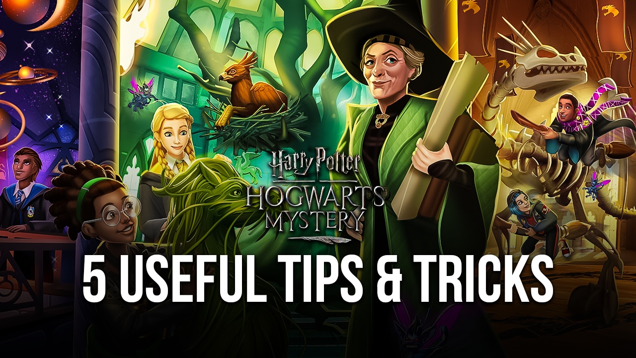 Harry Potter: Hogwarts Mystery on PC - 5 More Useful Tips and Tricks for this Point ‘n Click Adventure Game
