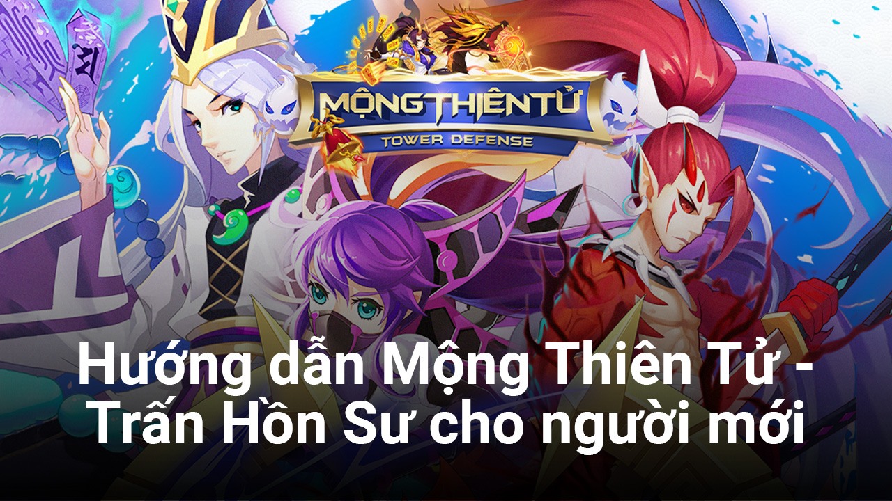 Bí kíp diệt ma trong Mộng Thiên Tử - Trấn Hồn Sư