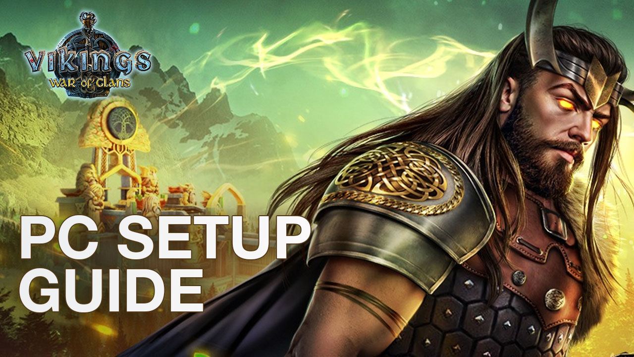 How to Play Vikings: War of Clans on PC with