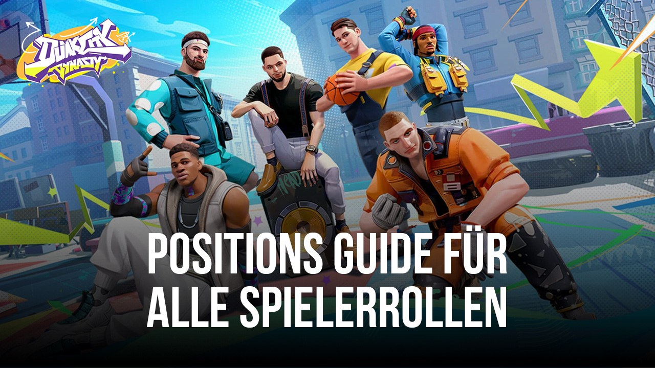 Dunk City Dynasty Positions Guide - Die verschiedenen Spielerrollen und ihre Spielstile werden erklärt