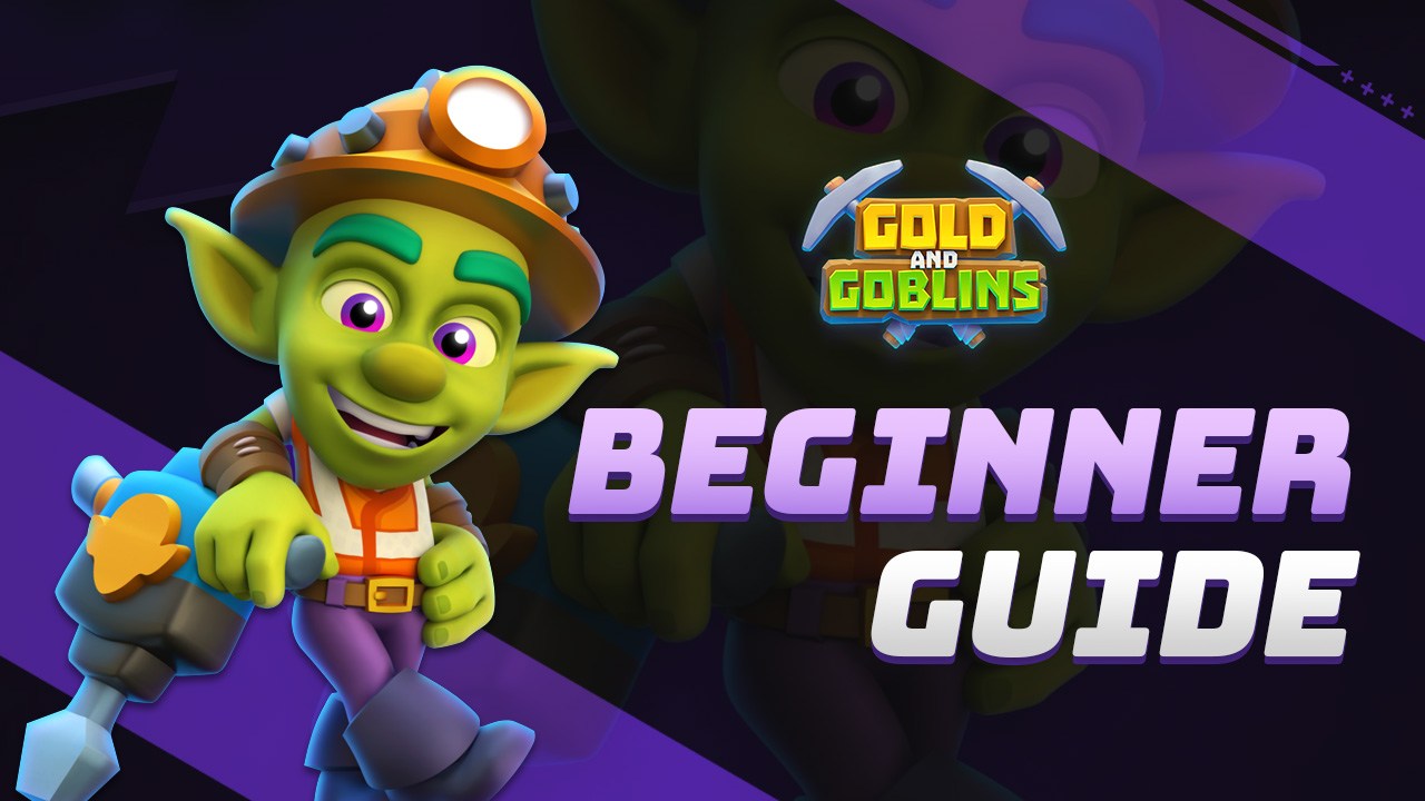 ' Beginners Guide to Playing Gold & Goblins