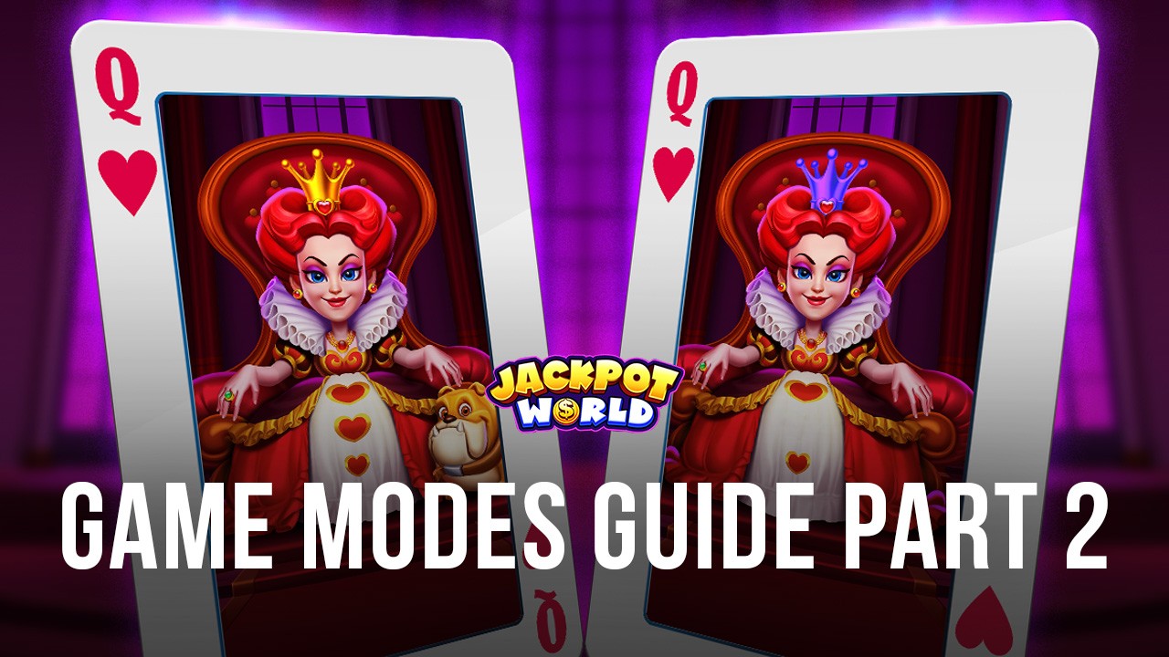 Jackpot World – Slots Casino Game Modes Guide: Part 2
