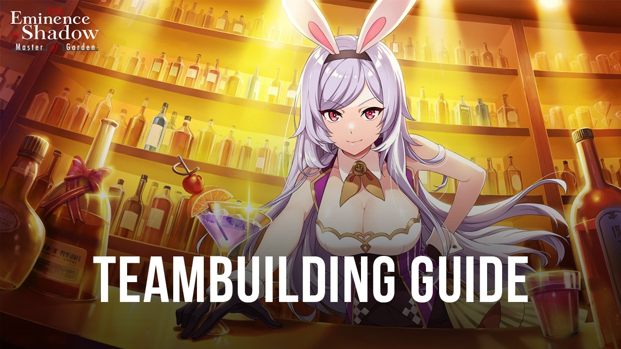 The Eminence in Shadow RPG - Teambuilding Guide