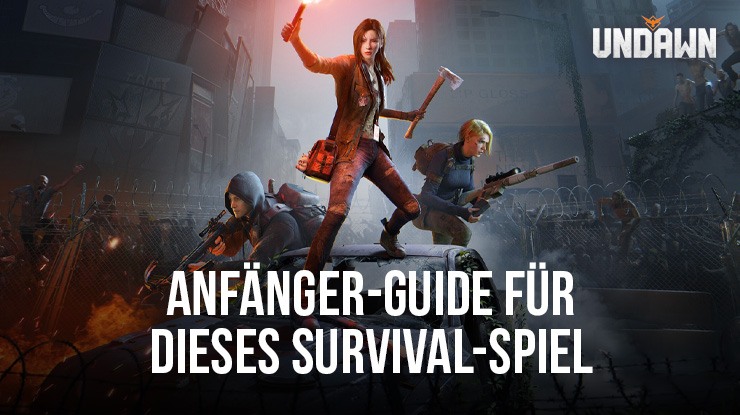 ' Anfänger-Guide für Undawn - Überlebe und gedeihe in der Post-Apokalypse
