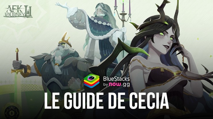 AFK Journey : Le Guide de Cecia – Compétences Actives, EX et Passives