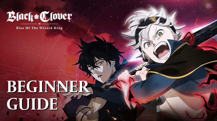 Black Clover M Beginners Guide – Combat Mechanics, Gacha System, and Character Roles Explained