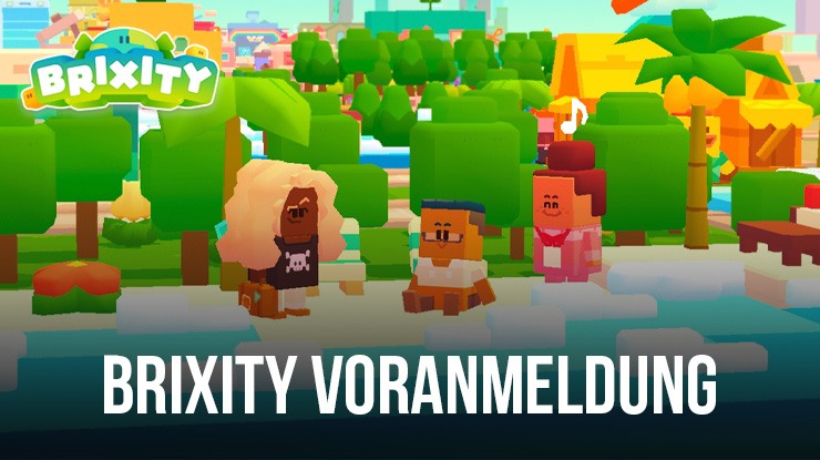 BRIXITY-Voranmeldungen laufen heiß, während Devsisters Games' neuer Städtebau-Simulator die Community begeistert