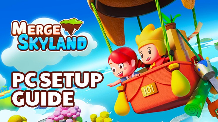 How to Play Merge Skyland on PC with