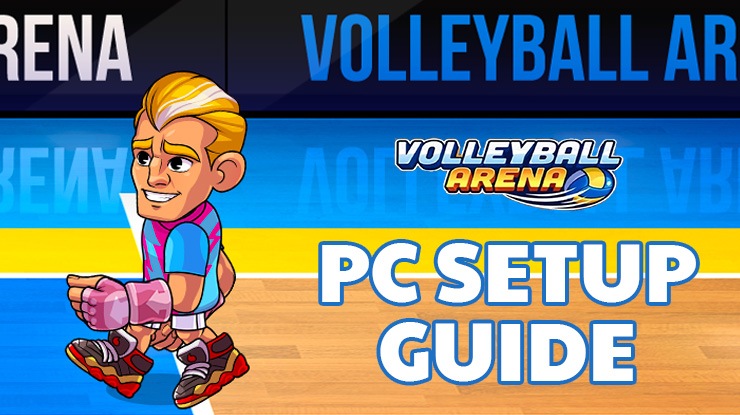 How to Play Volleyball Arena: Spike Hard on PC with