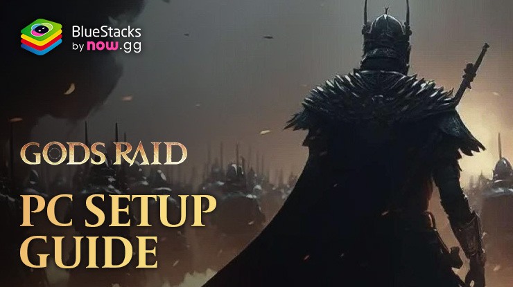 How to Install and Play GODS RAID: Team Battle RPG on PC with