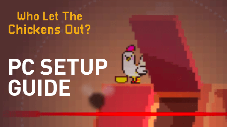 How to Play Who Let The Chickens Out? on PC With
