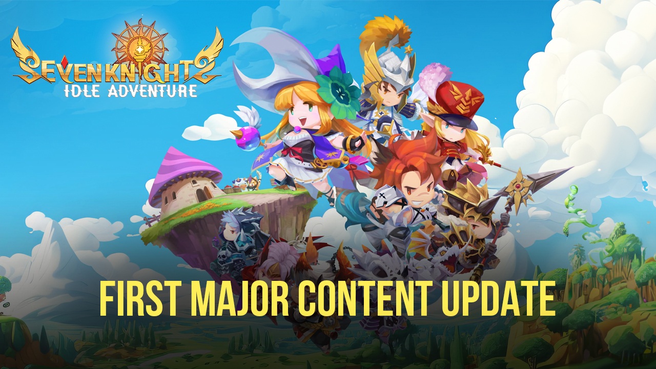 First Major Content Update for Seven Knights Idle Adventure is Live - New Heroes, Regions, and More