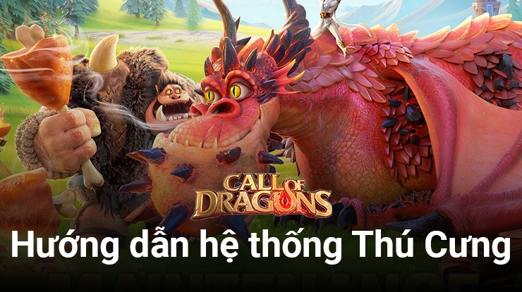 Call of Dragons - Funtap: Hướng dẫn chi tiết về hệ thống thú cưng War Pets