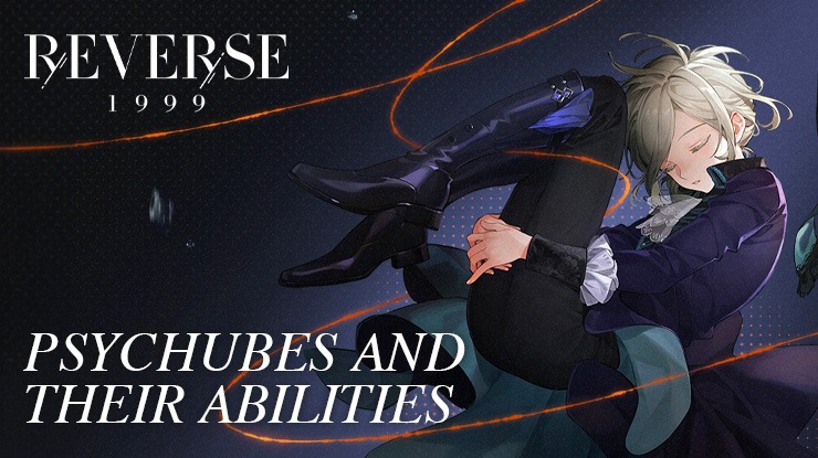 Reverse: 1999 - List of All Psychubes and Their Abilities