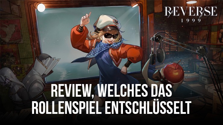 Reverse: 1999 Review - Das zeitverändernde Rollenspielerlebnis entschlüsseln