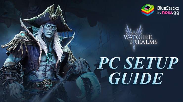 How to Play Watcher of Realms on PC with