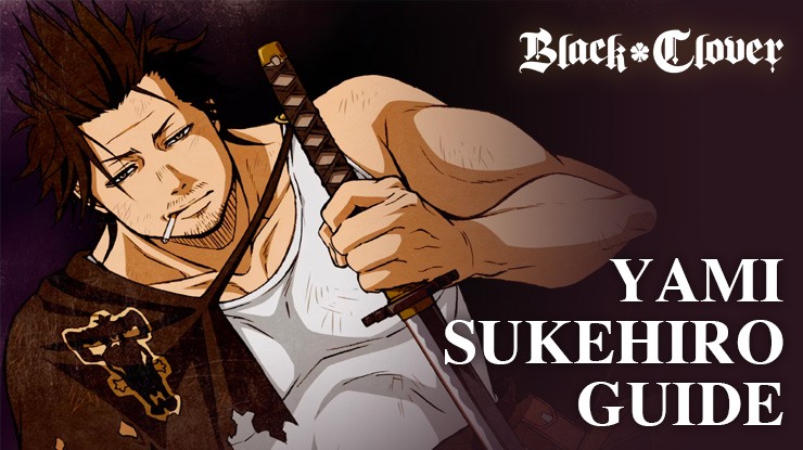 Black Clover M – Yami Sukehiro Skills, Stats, Gear Sets, and Team Recommendations