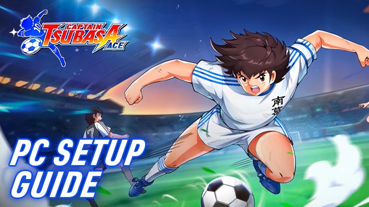 How to Install and Play CAPTAIN TSUBASA: ACE on PC with