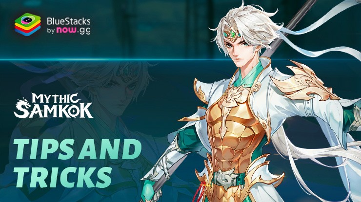 Mythic Samkok- Tips and Tricks to Progress Faster