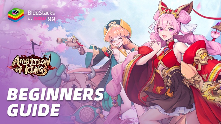 Ambition of Kings Beginners Guide – Best Way to Start your Adventures