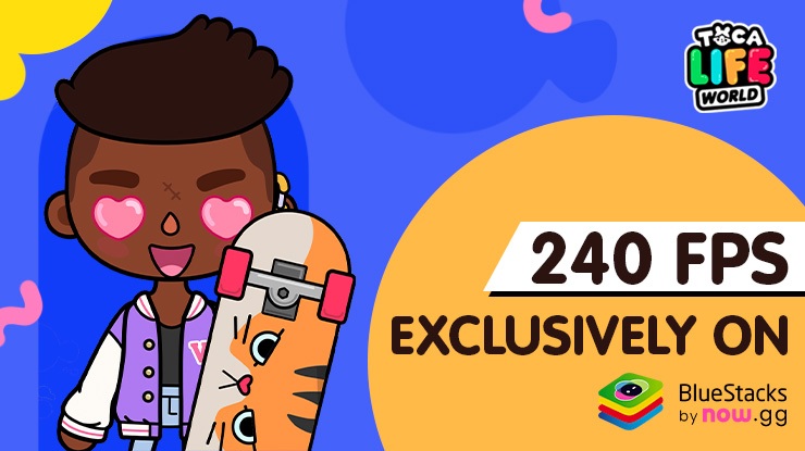 Experience Toca Life World at 240 FPS - The Ultimate Advantage
