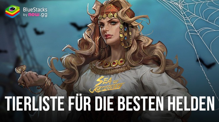 Sea of Conquest: Pirate War - Tierliste für die besten Helden