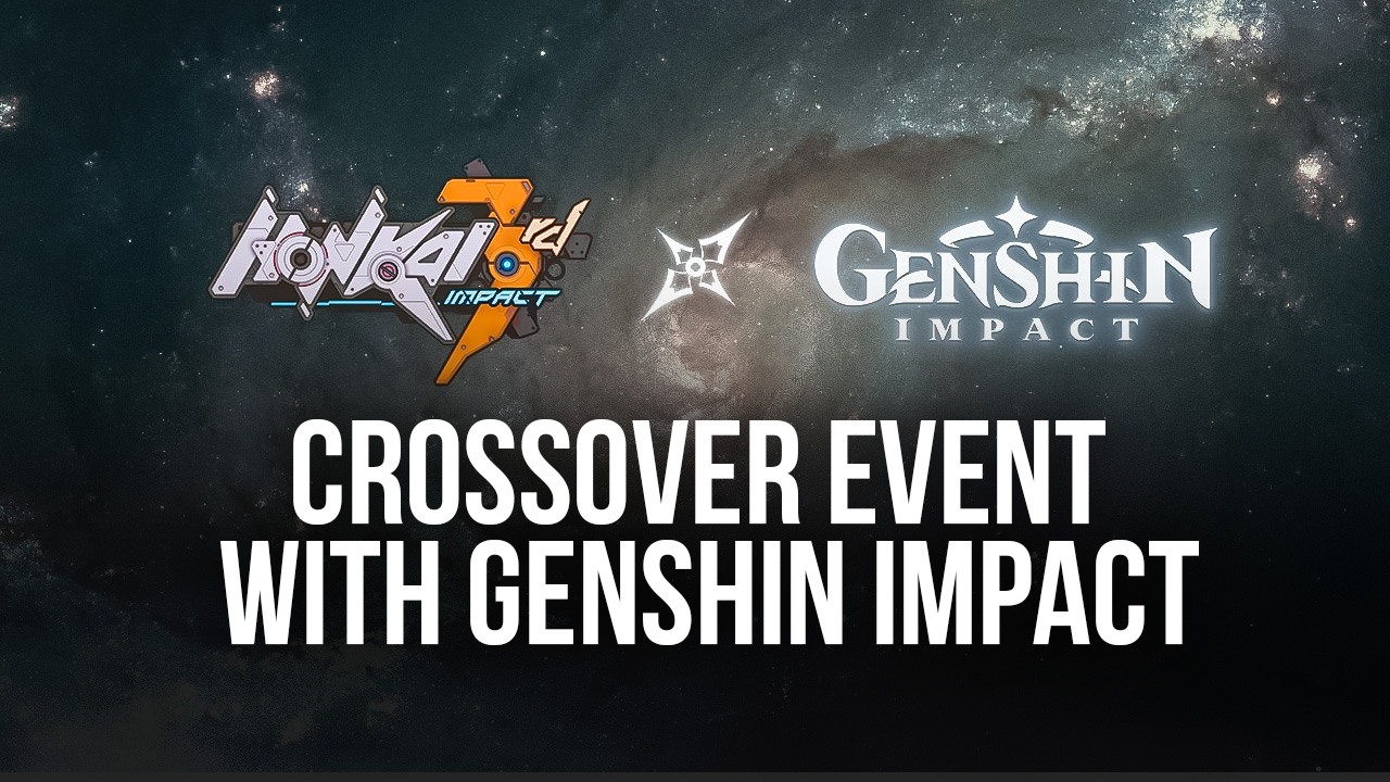 Honkai Impact 3rd to Add Genshin Impact Characters, Monsters and Skins in Crossover Event