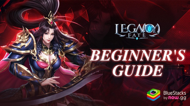 Legacy Fate: Sacred&Fearless Beginner's Guide – All the Gameplay Mechanics Explained
