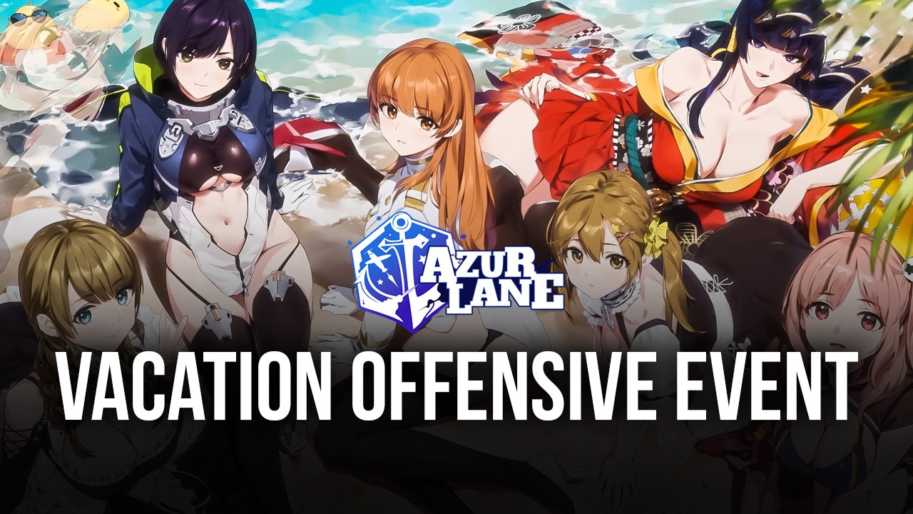Azur Lane: June Update - Vacation Offensive, Blueprint Completion Plan - Izumo, and more
