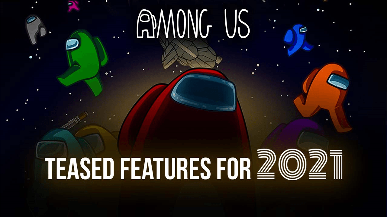 InnerSloth Community Director Teases Upcoming Among Us Features in 2021