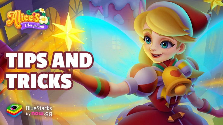 Alice's Mergeland Tips and Tricks to Master Puzzle-Solving Tactics