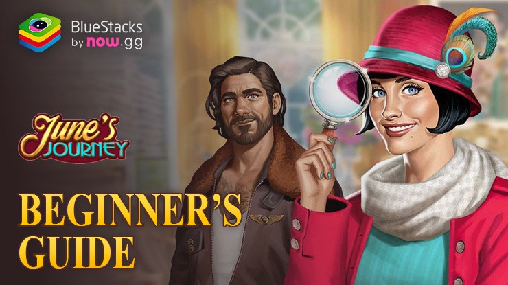 June's Journey: Hidden Objects - Beginner’s Guide to Get a Kick Start