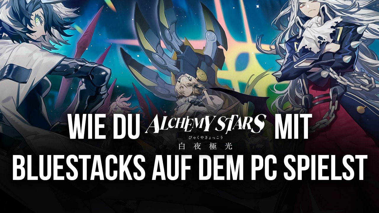 Warum solltest du Alchemy Stars auf spielen?