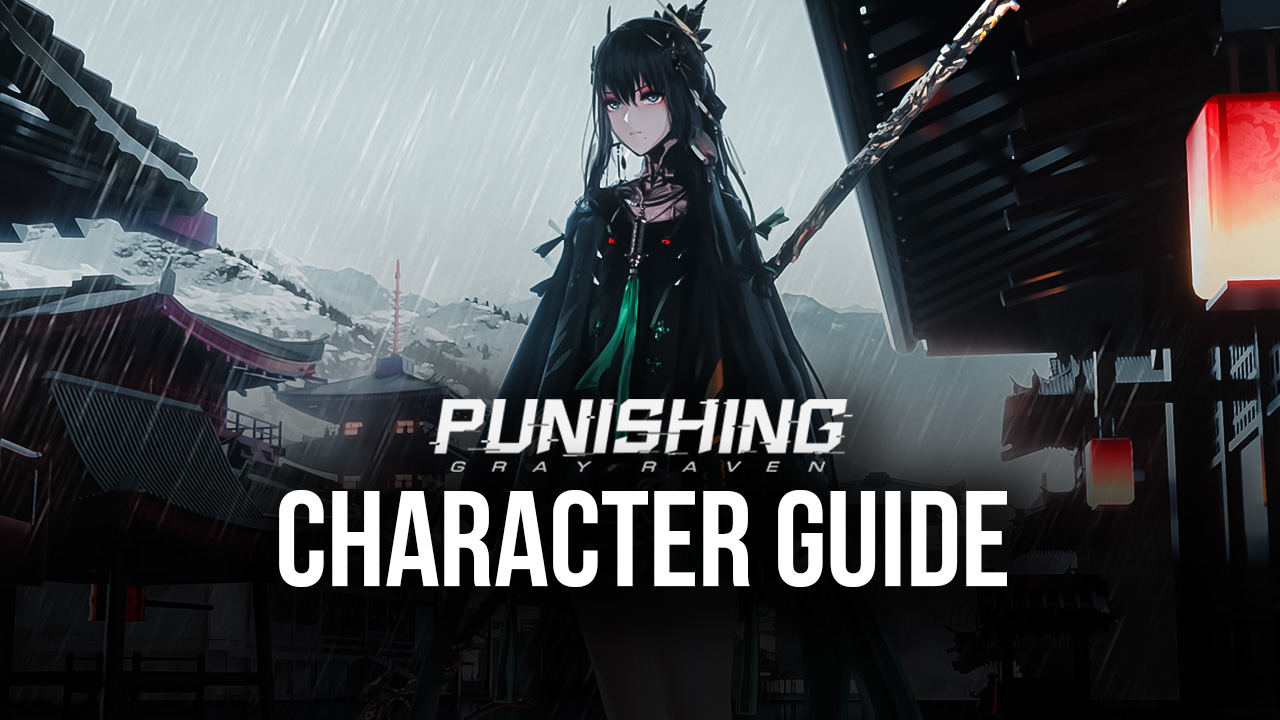 Punishing: Gray Raven - Our Picks for Best Characters in the Game