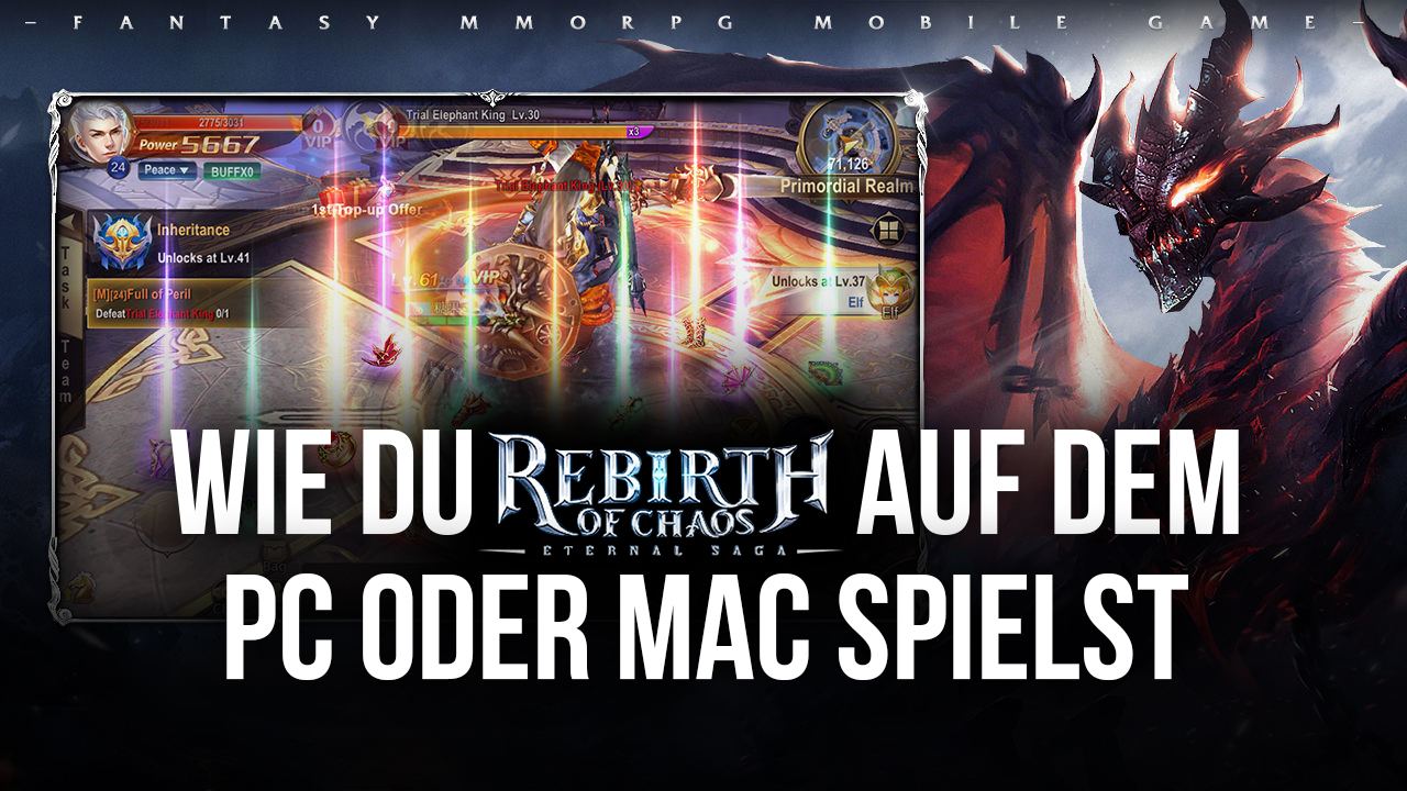 Wie du Rebirth of Chaos: Eternal Saga mit auf deinem PC spielst