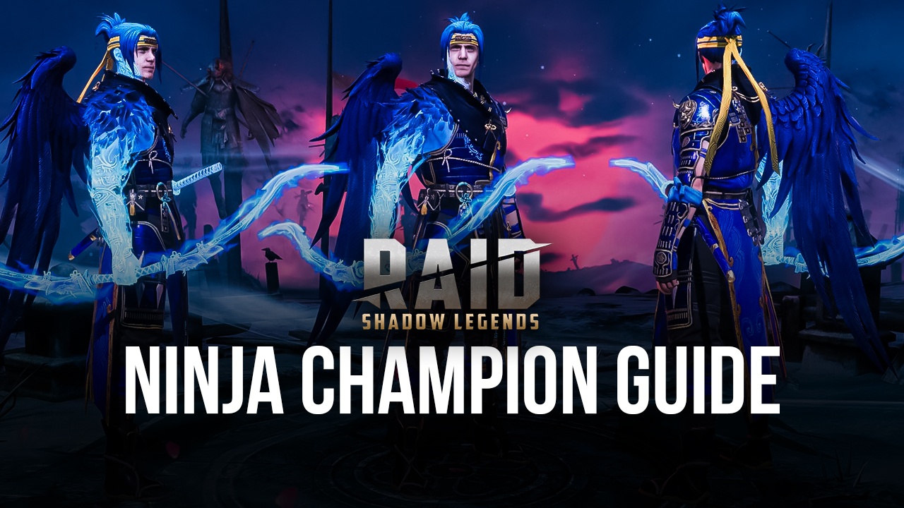 RAID: Shadow Legends - Ninja Champion Guide