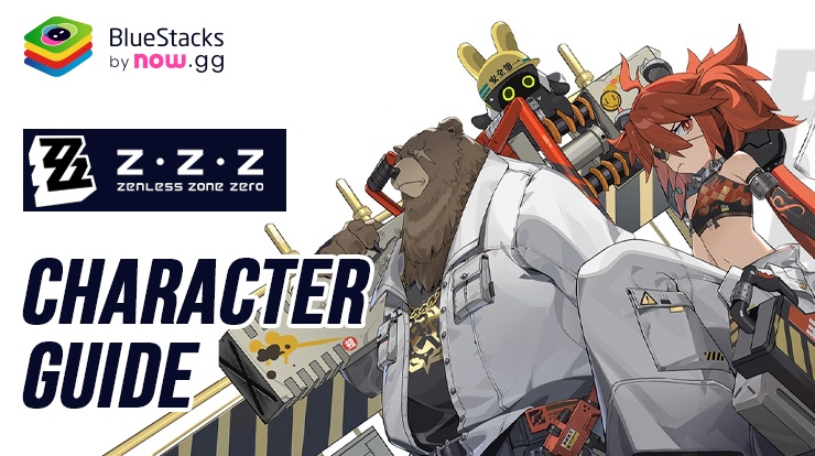 Zenless Zone Zero Character Guide - Character Stats, Skills, and Progression Overview