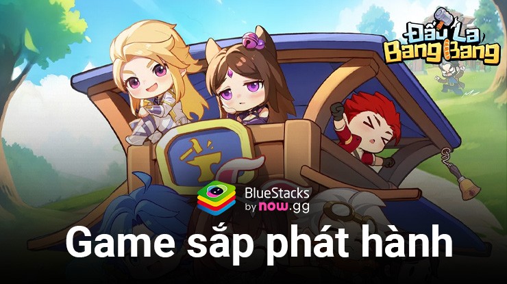 Đấu La Bang Bang: Game nhàn rỗi mới đến từ nhà phát hành Hồng Hà Games