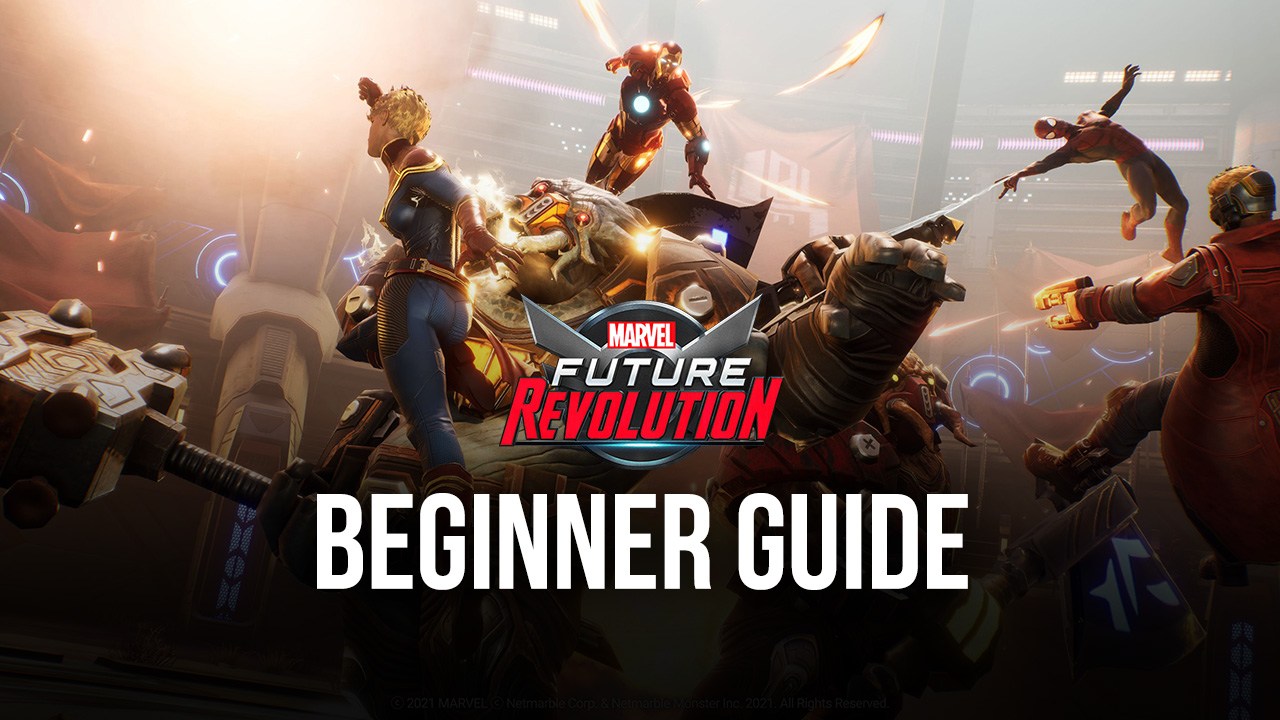 Beginner’s Guide to MARVEL Future Revolution - The Best Tips and Tricks for Newbies