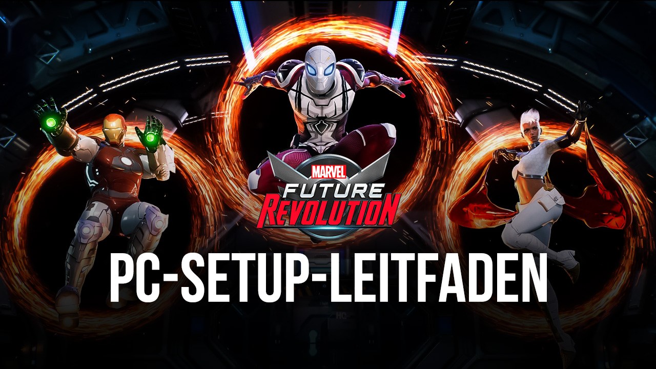 Wie man MARVEL Future Revolution auf dem PC mit spielt