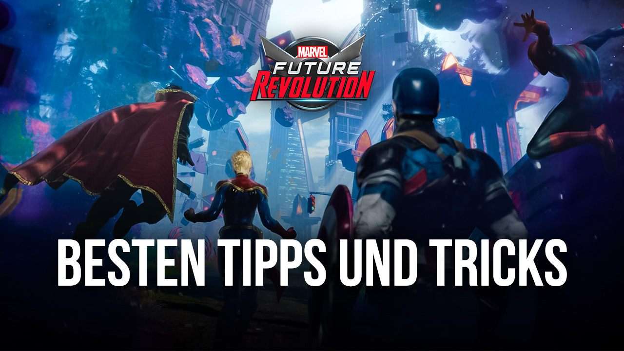 MARVEL Future Revolution - Leitfaden mit den besten Tipps und Tricks