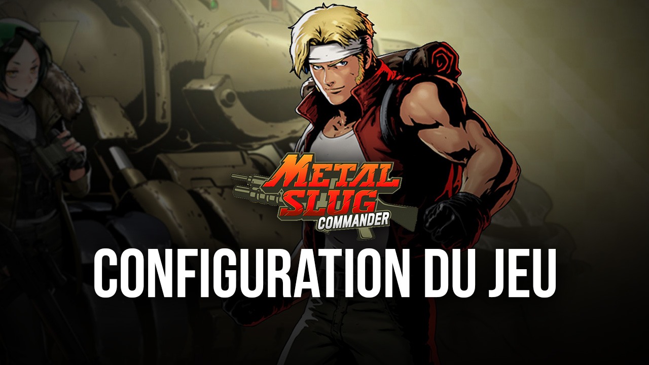 Comment Jouer à Metal Slug: Commander sur PC avec