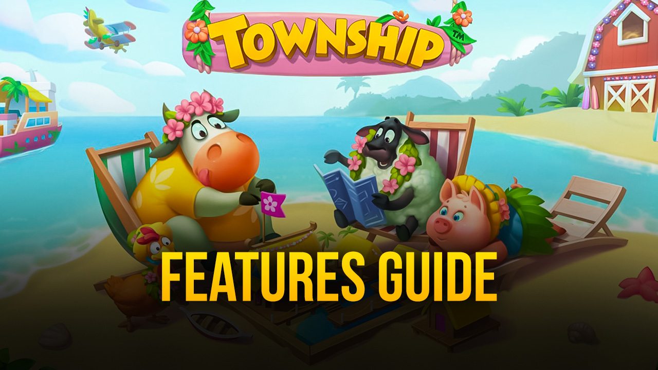Township on PC - Using ’ Tools to Develop Your Town in Record Time
