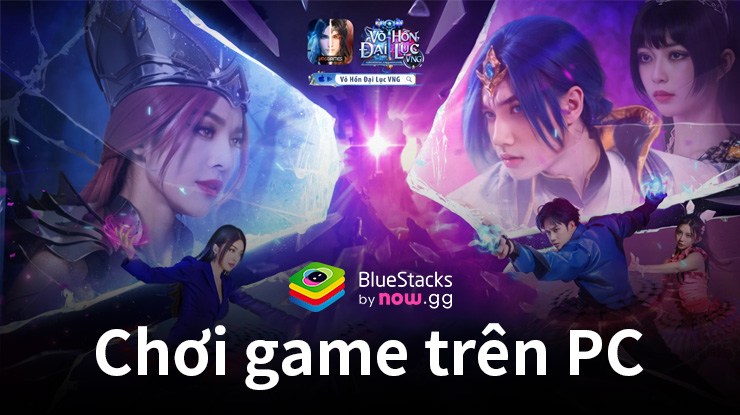 Trải nghiệm Võ Hồn Đại Lục VNG trên PC với