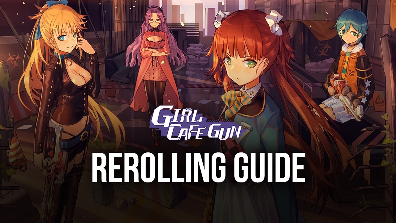 Girl Cafe Gun Reroll Guide - Should You Reroll in Girl Cafe Gun?