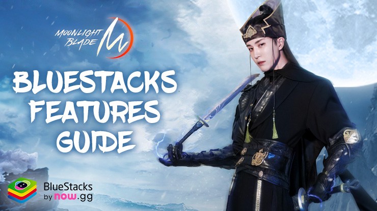 Moonlight Blade M on PC - Essential Features and How to Use Them