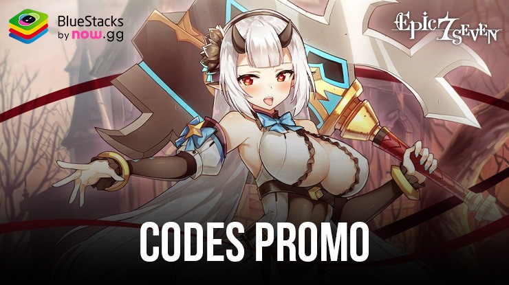 Epic Seven - Tous les Codes de Récompense pour Septembre 2024