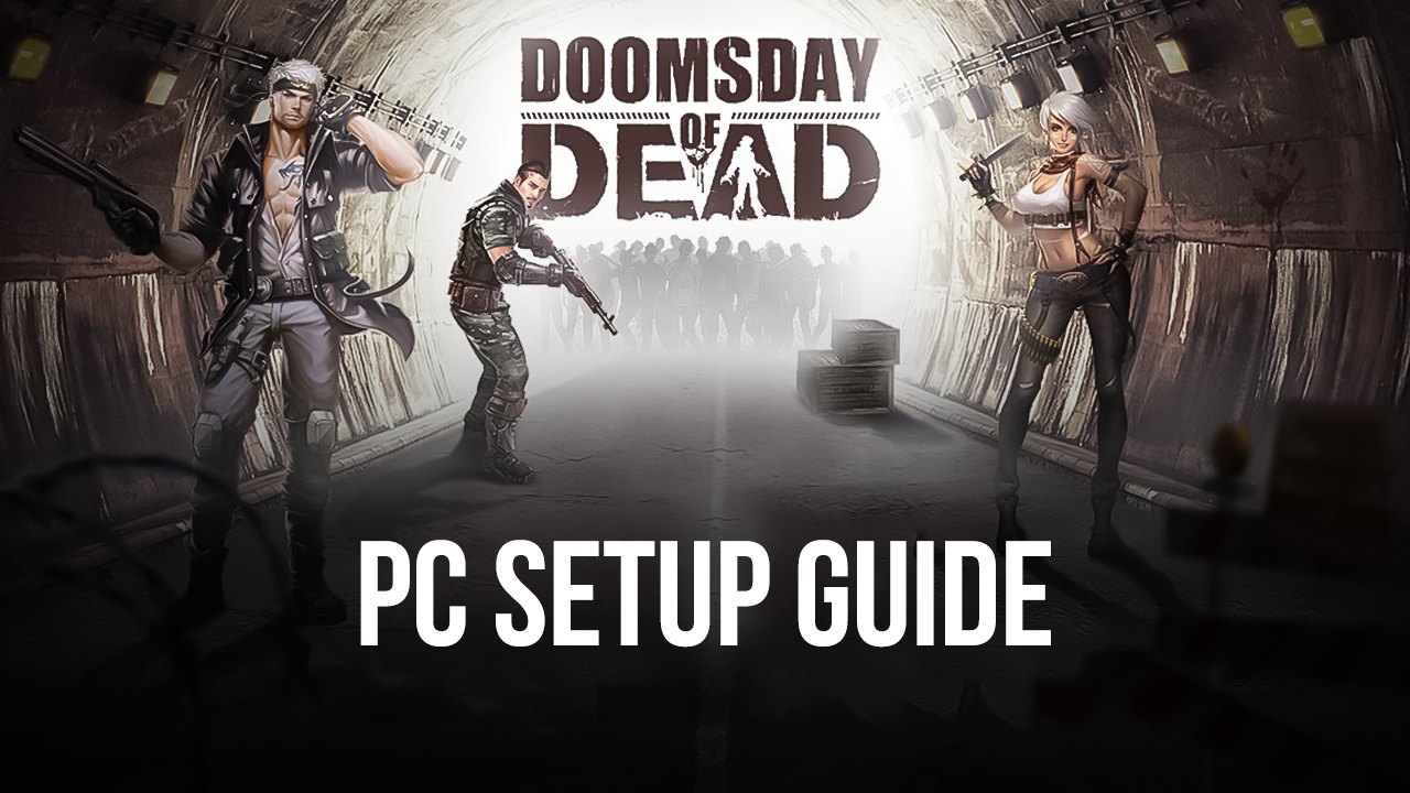How To Play Doomsday of Dead on PC with