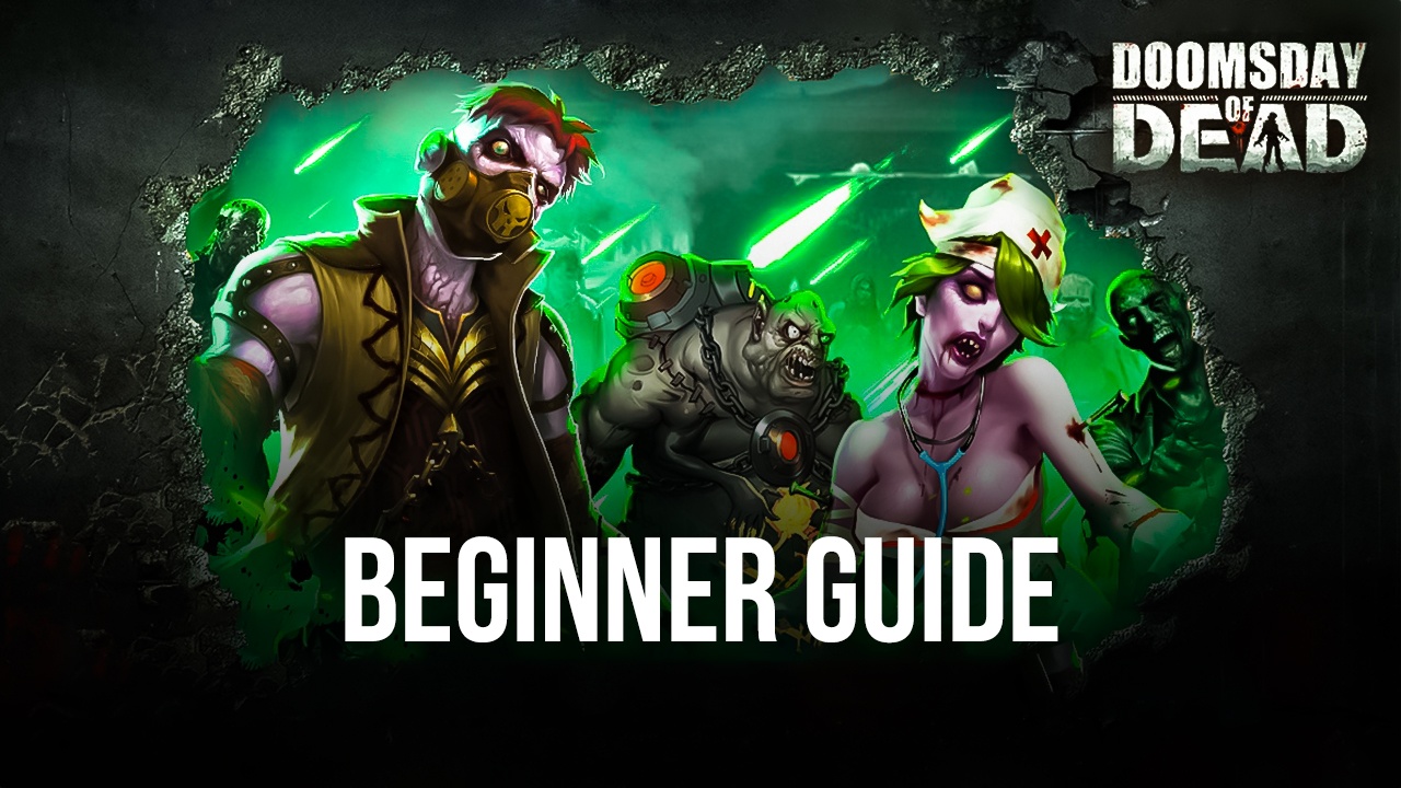 Beginners Guide to Playing Doomsday of Dead