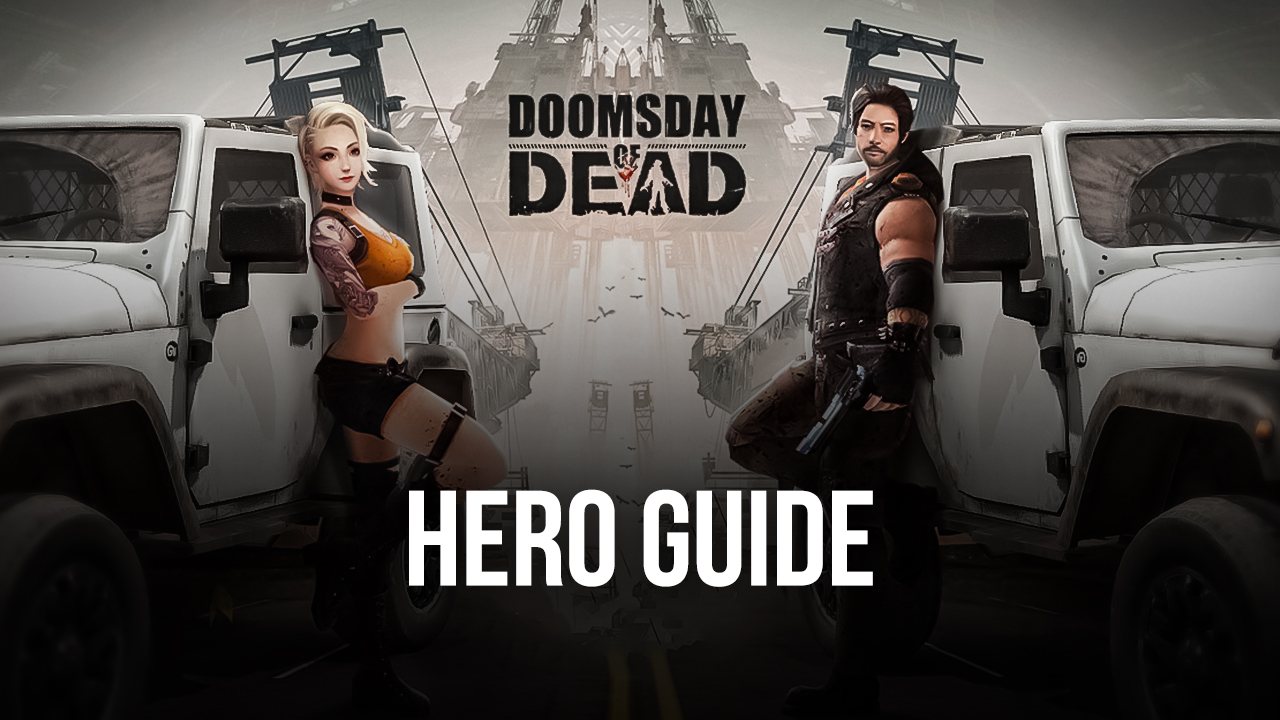 Doomsday of Dead - A Guide to Your Hero